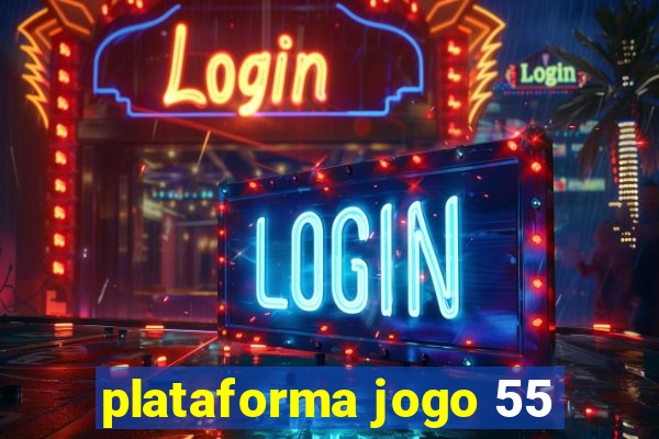 plataforma jogo 55